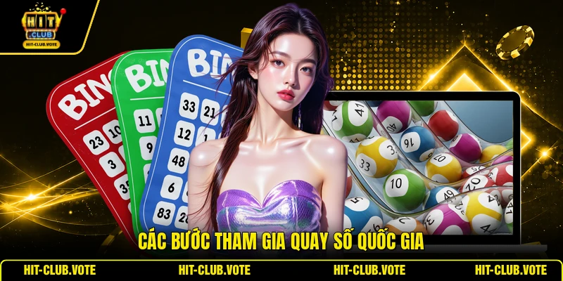 Các bước tham gia quay số quốc gia