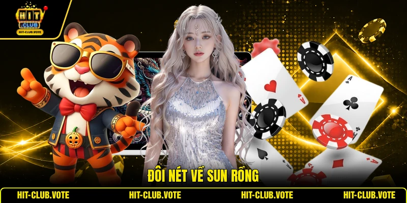 Đôi nét về Sun Rồng