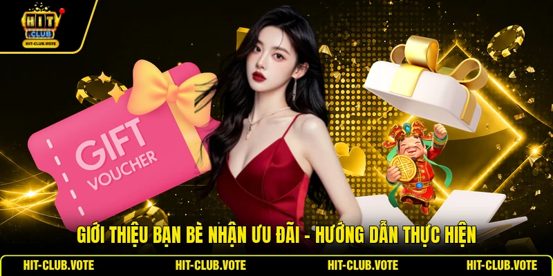 Giới Thiệu Bạn Bè Nhận Ưu Đãi - Hướng Dẫn Thực Hiện