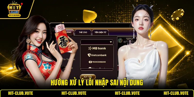 Hướng xử lý lỗi nhập sai nội dung
