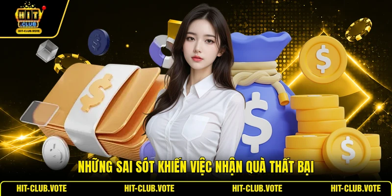 Những sai sót khiến việc nhận quà thất bại