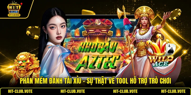 Phần Mềm Đánh Tài Xỉu - Sự Thật Về Tool Hỗ Trợ Trò Chơi