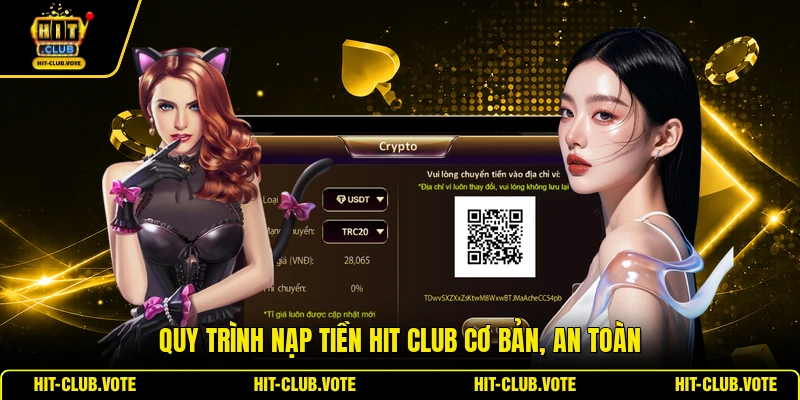 Quy trình nạp tiền HIT CLUB cơ bản, an toàn