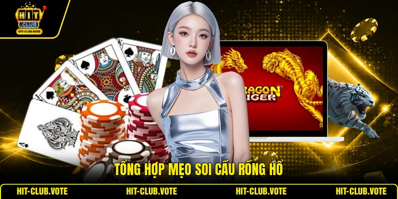 Tổng hợp mẹo soi cầu rồng hổ